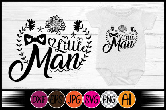 Little Man Baby Quotes Svg Design: A Designer's Review