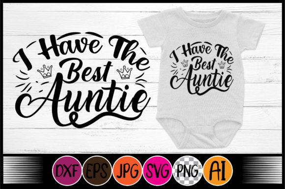 Reviewing I Have the Best Auntie SVG for Embroidery