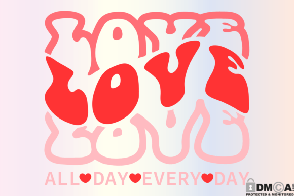Reviewing Love All Day Everyday Valentine SVG for Embroidery
